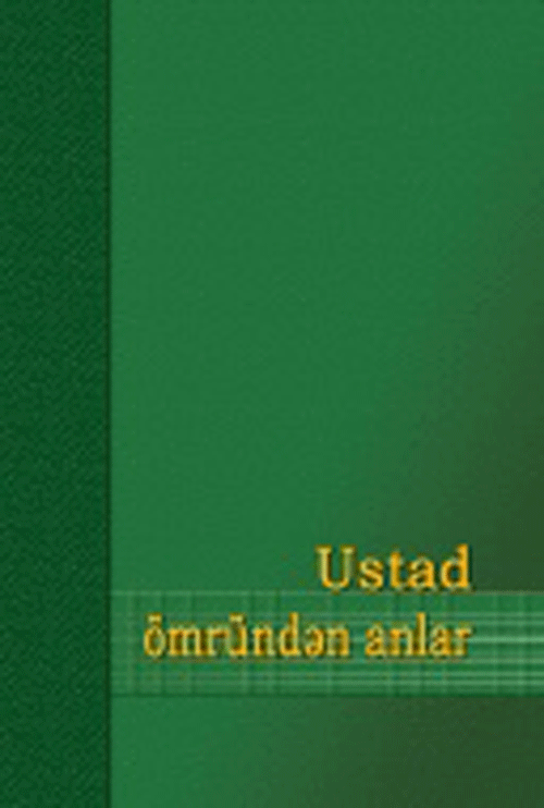 Əhməd Bakıxanov haqqında xatirələr 