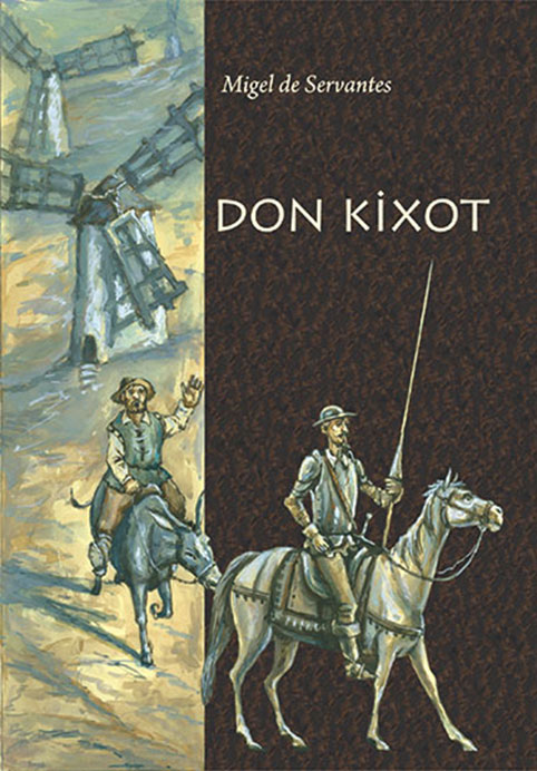 Don Kixot - Migel de Servantes
