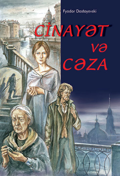Fyodor Dostoyevski - Cinayət və cəza
